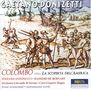 Gaetano Donizetti (1797-1848): Kantate "Colombo, ossia La scoperta dell'America", CD