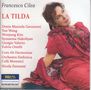 Francesco Cilea: La Tilda, 2 CDs