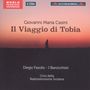 Giovanni Maria Casini: Il Viaggio Di Tobia, 2 CDs