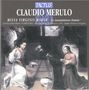 Claudio Merulo: Missa Virginis Mariae, CD