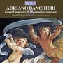 Adriano Banchieri (1567-1634): Gemelli armonici & Metamorfosi musicale, CD
