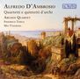 Alfredo d'Ambrosio: Werke für Streichquartett & Streichquintett, CD