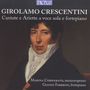 Girolamo Crescentini: Sechs Kantaten & 18 Ariettas, 2 CDs