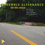 Ensemble Alternance - On the move, CD