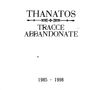 Thanatos: Tracce Abbandonate 1985 - 1998, CD