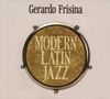 Gerardo Frisina: Modern Latin Jazz, CD,CD
