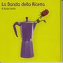 La Banda Della Ricetta: A Fuoco Lento, CD, CD