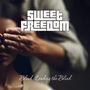 Sweet Freedom: Blind Leading The Blind, CD