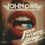 Text: "JOHN DIVA AND THE ROCKETS OF LOVE" und "YOUR FAVORITE DRUG". Rote, glitzernde Lippen halten eine blau-weiße Kapsel., CD