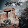 Text: "DISINTEGRATE" und "GIRISH AND THE CHRONICLES". Ein Rabe löst sich in Partikel auf, Hintergrund: Steinstrukturen., CD