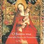 O florens rosa - Die Rose in der Musik der Renaissance, CD