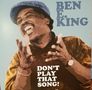 Ben E. King: Don't Play That Song (You Lied), LP