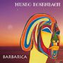 Museo Rosenbach: Barbarica, CD, CD