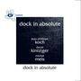 Jean-Philippe Koch, David Kintziger & Michel Meis: Dock In Absolute, CD
