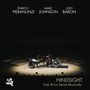 Enrico Pieranunzi, Marc Johnson & Joey Baron: Hindsight: Live At La Seine Musicale, CD