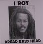 I-Roy: Dread Bald Head, LP