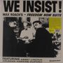 Max Roach: We Insist! Max Roach's Freedom Now Suite (Limited Numbered Edition) (Clear Vinyl), LP