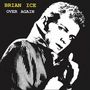 Text: "BRIAN ICE OVER AGAIN". Schwarz-weiße Illustration eines Mannes, der seitlich und nach vorne schaut., Single 12"