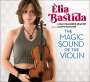 Joan Chamorro & Èlia Bastida: The Magic Sound Of The Violin, CD