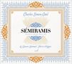 Charles-Simon Catel: Semiramis, 2 CDs