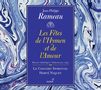 Jean Philippe Rameau: Les Fetes de l'Hymen et de l'Amour, 2 CDs