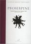 Jean-Baptiste Lully: Proserpine (Oper in 5 Akten) (Deluxe-Edition im 115-seitigen Hardcover-Buch), 2 CDs