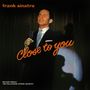 Frank Sinatra: Close To You, CD