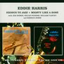 Eddie Harris (1934-1996): Exodus To Jazz / Mighty Like A Rose, CD