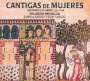 Alfonso el Sabio: Cantigas De Mujeres, CD