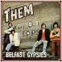 Them (Bluesrock/Belfast): Belfast Gypsies, 2 LPs