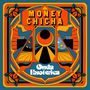 Texte: "MONEY CHICHA", "Onda Esoterica". 

Illustration in kräftigen Farben mit geometrischen und floralen Mustern., LP
