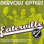 Nervous Eaters: Eaterville #2, LP
