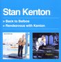 Stan Kenton: Back To Balboa / Rendezvous With Kenton, CD