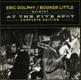 Eric Dolphy & Booker Little: At The Five Spot: Complete Edition, 2 CDs