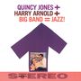 Quincy Jones & Harry Arnold: Big Band = Jazz! + 10 Bonus Tracks, CD