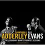 Julian 'Cannonball' Adderley & Bill Evans: The Legendary Quartet / Quintet Sessions, CD,CD
