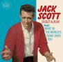 Jack Scott: Debut Album / What In The World's Come Over You, CD, CD