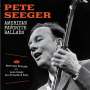 Pete Seeger: American Favorite Ballads / American Ballads / Love Songs, CD,CD