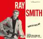 Ray Smith: Travelin' With Ray (Limited-Edition), CD