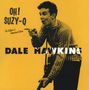 Dale Hawkins: Oh! Suzy Q (+12 Bonus Tracks), CD