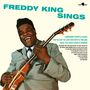 Freddie King: Sings (180g) (Audiophile Virgin Vinyl) (4 Bonus Tracks), LP