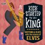 : Kick-Started By The King, LP