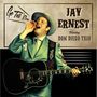"Go Tell 'Em", "Jay Ernest", "Featuring Don Diego Trio". Ein Mann im Anzug mit Gitarre, ruft mit der Hand am Mund., CD