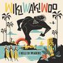 "WikiWakiWoo" oben, "I Belli di Waikiki" unten. Illustration einer tropischen Szene mit Tänzerinnen und einem großen Krieger., CD