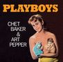 Chet Baker & Art Pepper: Playboys (+7 Bonus Tracks) (Limited Edition), CD