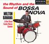 Milton Banana: The Rhythm And The Sound Of Bossa Nova + Balançando (Limited-Edition), CD