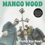"MANGO WOOD", "Stomp You Down". Sechs Personen stehen im Halbkreis unter einer Straßenlaterne, Blick von unten., LP