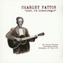 Charley Patton: Lord I'm Discouraged: The Gennett Records Richmond, In. June, 1929, LP