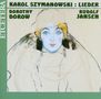 Karol Szymanowski (1882-1937): Klavierlieder opp.24,31,41,54, CD, CD