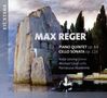 Max Reger (1873-1916): Klavierquintett op.64, CD